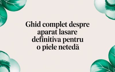Ghid complet despre aparat laser epilare definitiva pentru o piele netedă
