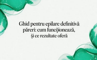 Home 8 Ghid pentru epilare definitiva pareri: cum functioneaza si ce rezultate ofera