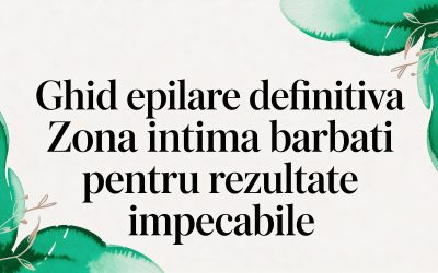 Home 8 Ghid epilare definitiva zona intima barbati pentru rezultate impecabile